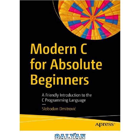 خرید و قیمت دانلود کتاب Modern C For Absolute Beginners A Friendly