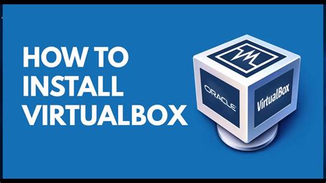 How To Install Virtualbox Step By Step Youtube