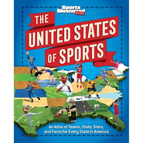 The United States Of Sports An Atlas Of Teams Stats Stars And Facts