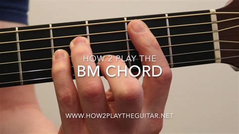 How To Play Bm Chord On Guitar Youtube