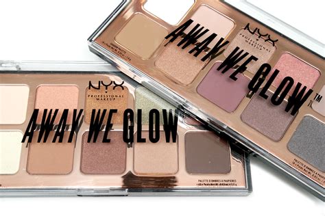 Nyx Professional Makeup Away We Glow Shadow Palettes Review The