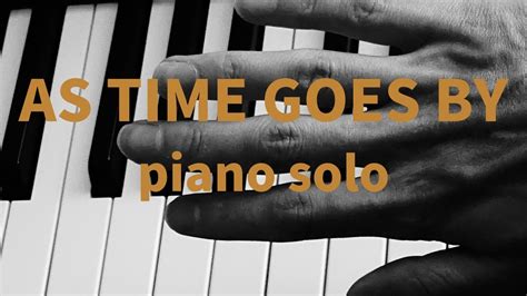 As Time Goes By Piano Solo Youtube