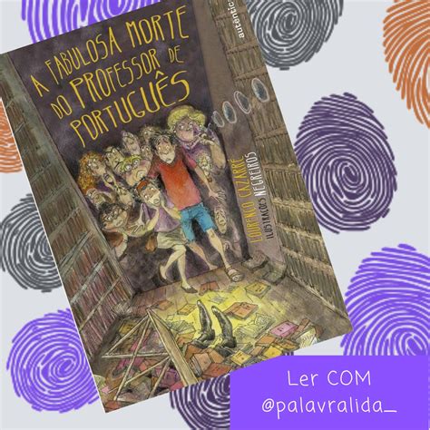 Resumo Do Livro A Fabulosa Morte Do Professor De Português