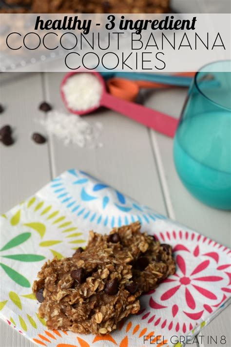 This link is to an external site that may or may not meet accessibility guidelines. 3 Ingredient Coconut Banana Cookies - Feel Great in 8 Blog