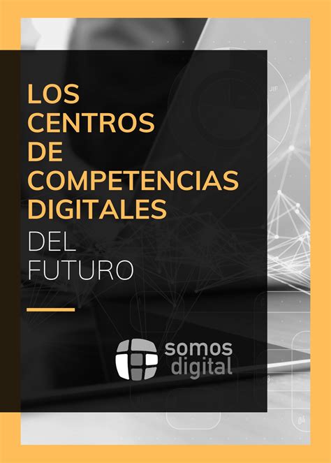Los Centros De Competencias Digitales Del Futuro Asociación