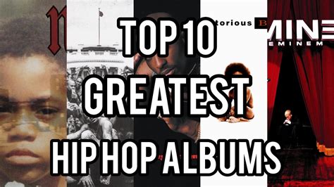 Top 10 Greatest Hip Hop Albums Of All Time Youtube