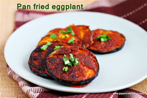20 Best Ideas Pan Fried Eggplant Best Recipes Ideas And Collections