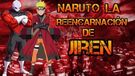 Naruto La Reencarnación De Jiren Capitulo 5 Youtube