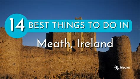 Things To Do In Meath Ireland Youtube