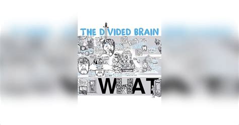 The Divided Brain Free Summary By Iain Mcgilchrist