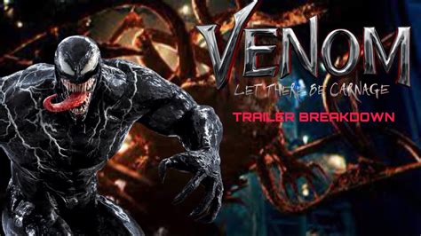 Venom Let There Be Carnage Trailer 2 Breakdown And Things You May