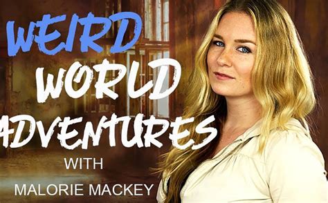 Weird World Adventures By Malorie Mackey Highlights Strange Travel