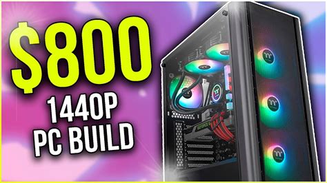 Best 1440p Resolution Value 800 Gaming Pc Build In 2023 🤯 Youtube