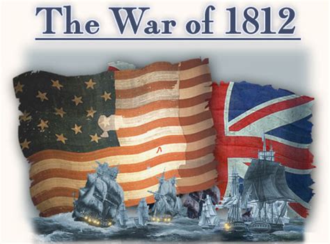 The 200th Anniversary Of The War Of 1812 Us Daily Review