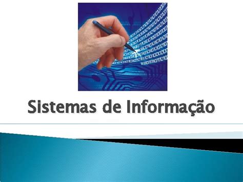 Sistemas De Informao Diferentes Tipos De Sistemas De