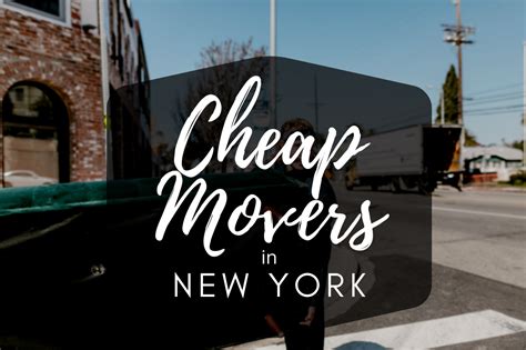 Cheap Movers In Nyc Flexible Affordable Moving Company New York