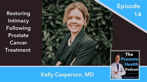 Restoring Intimacy Following Prostate Cancer Treatment Kelly Casperson MD YouTube