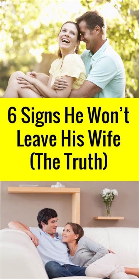 6 Signs He Wont Leave His Wife The Truth