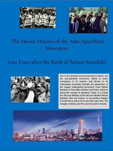 The Heroic History Of The Anti Apartheid Movement 100 Years After The