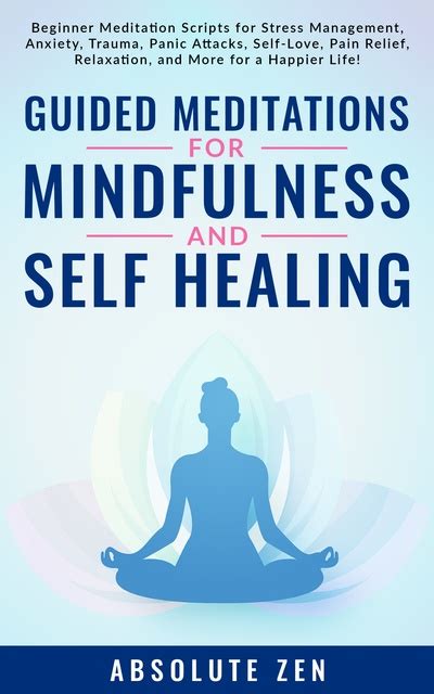 Guided Meditations For Mindfulness And Self Healing Beginner