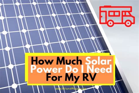 Apr 03, 2020 · you will need about 600 watts of solar for your rv in order to boondock comfortably for several days in a row. How Much Solar Power Do I Need For My RV? (Easy Explained)