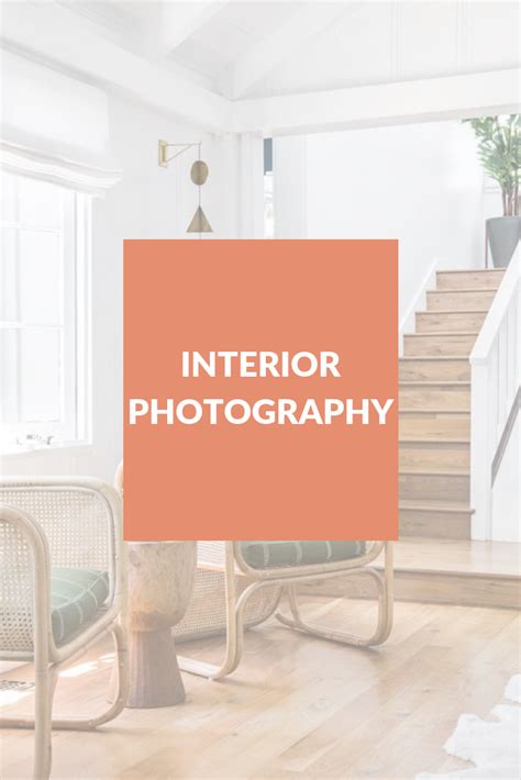 Tips For Photographing Interiors Interior Photography Interior Home