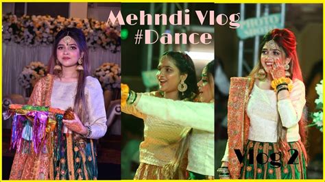 Mehndi Vlog Mehndi Dance Bhai Ki Shadi Pakistani Shadi Masooomaay 😍🙌 Youtube