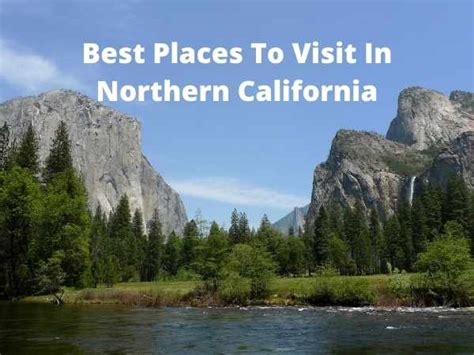 25 Best Places To Visit In Northern California Kulturaupice