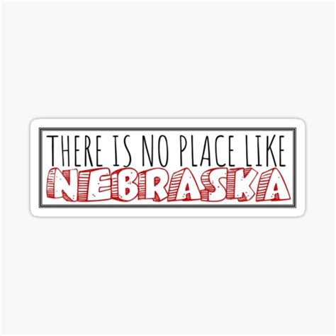 No Place Like Nebraska Sticker Sticker For Sale By Mikeakebler