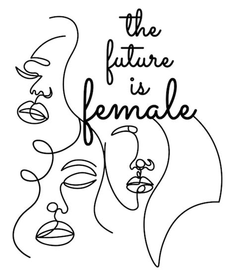 Premium Vector The Future Is Female Inspirational Quotes For Women