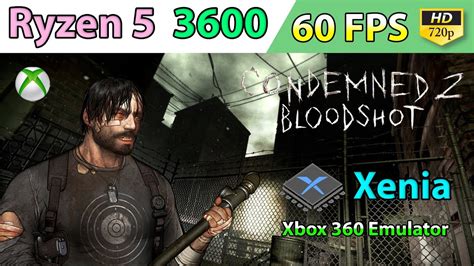 Xenia Xbox 360 Emulator Condemned 2 Bloodshot 60 Fps 720p