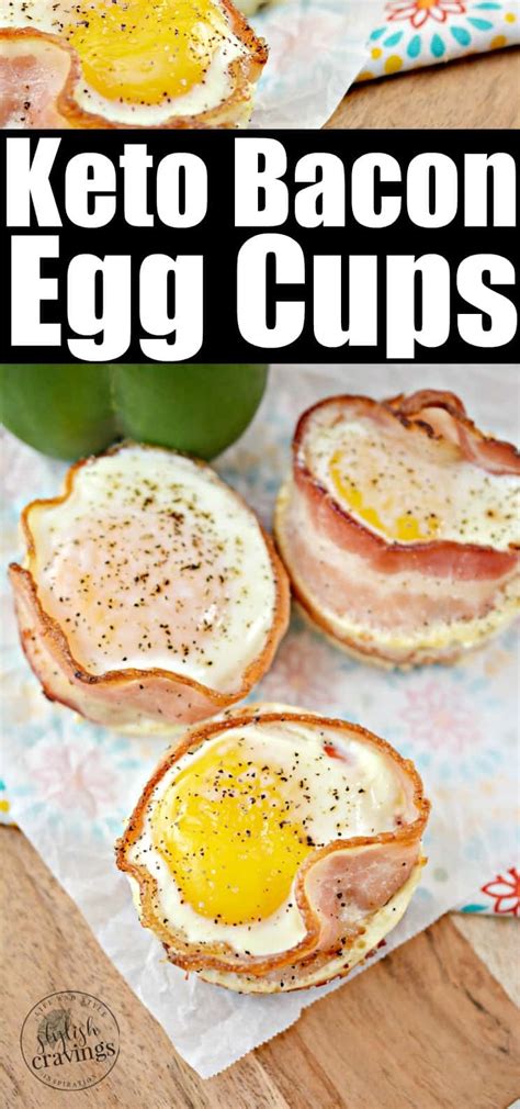 Keto Bacon Egg Cups Stylish Cravings Easy Recipes
