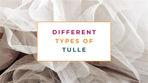 Types Of Tulle Fabric The Creative Curator