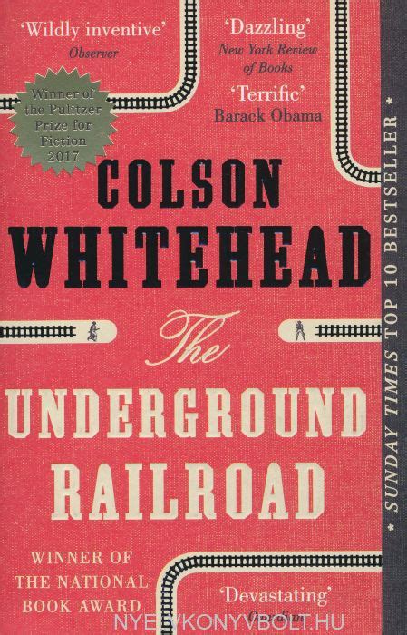 Colson Whitehead The Underground Railroad Nyelvkönyv Forgalmazás