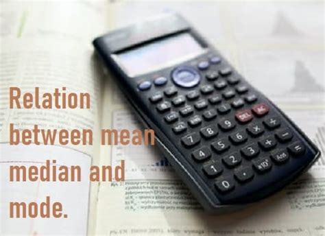 Relation Between Mean Median And Mode