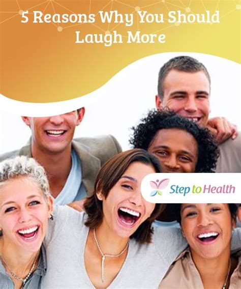 Heres 5 Reasons Why You Should Laugh More Often Did You Know That When