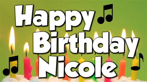 These are translations or variations sung to the tune that is commonly associated with the english language lyrics happy birthday to you. Happy Birthday Nicole! A Happy Birthday Song! - YouTube