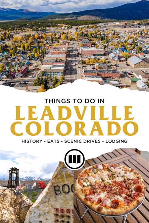 The Best Things To Do In Leadville Colorado Ride To Food