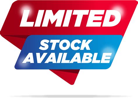 Limited Stock Png Limited Stock Available Png Clipart Large Size