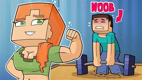 Alex Stronger Than Steve Noob Vs Pro Minecraft Animation Youtube