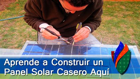 Manual Construye Un Panel Solar Casero Youtube