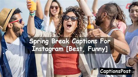 Top 150 Spring Break Captions For Instagram Best Funny