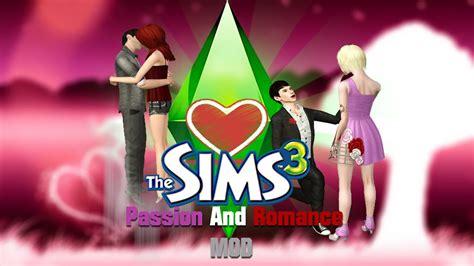 The Sims 3 Passion And Romance Mod Reupload Youtube