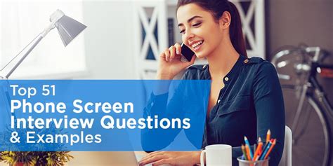 These 22 solved phone interview questions will help you prepare for personal interviews and online selection tests conducted for various fresher level and senior level positions. Top 51 Phone Screen Interview Questions & Examples