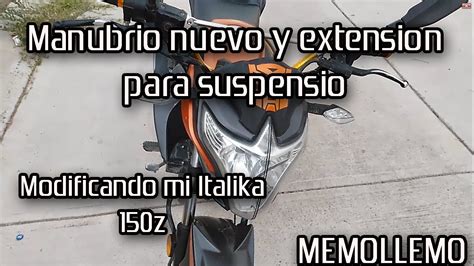 Manubrio Nuevo A Mi Moto Italika 150z Youtube