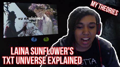The txt universe (often shortened to +u or tu ) is a south korean media franchise and shared fictional universe that is centered on a series of music videos, short films and photocards, independently produced by big hit entertainment and based on characters inspired by the members. I'M HAVING AN EXISTENTIAL CRISIS! | Reaction to Laina Sunflower's TXT Universe Explained! - YouTube