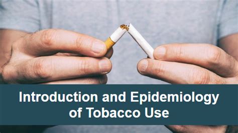 introduction and epidemiology of tobacco use