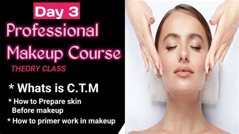 Professional Makeup Course Day 3 What Is Ctm How To Prepare Skin Before Makeup