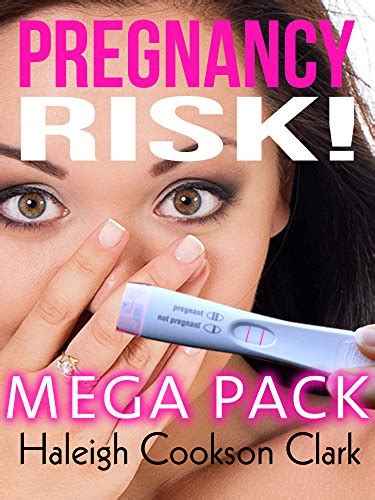 Pregnancy Risk Mega Pack Six Stories Of Bare Lust Cheating Hotwife