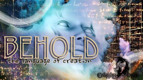 Behold Pt1 The Language Of Creation Youtube